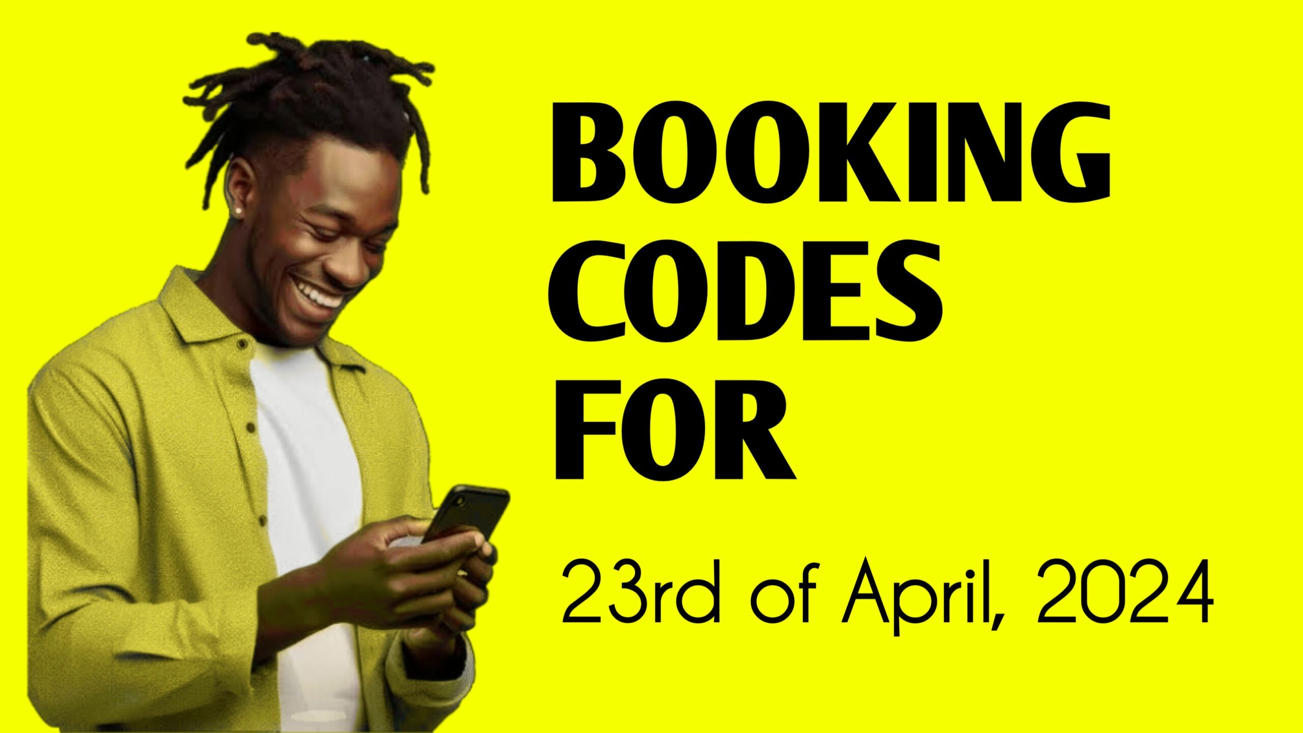Booking Codes for 23rd of April, 2024